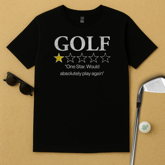 Golf One Star Would Absolutely Play Again product type